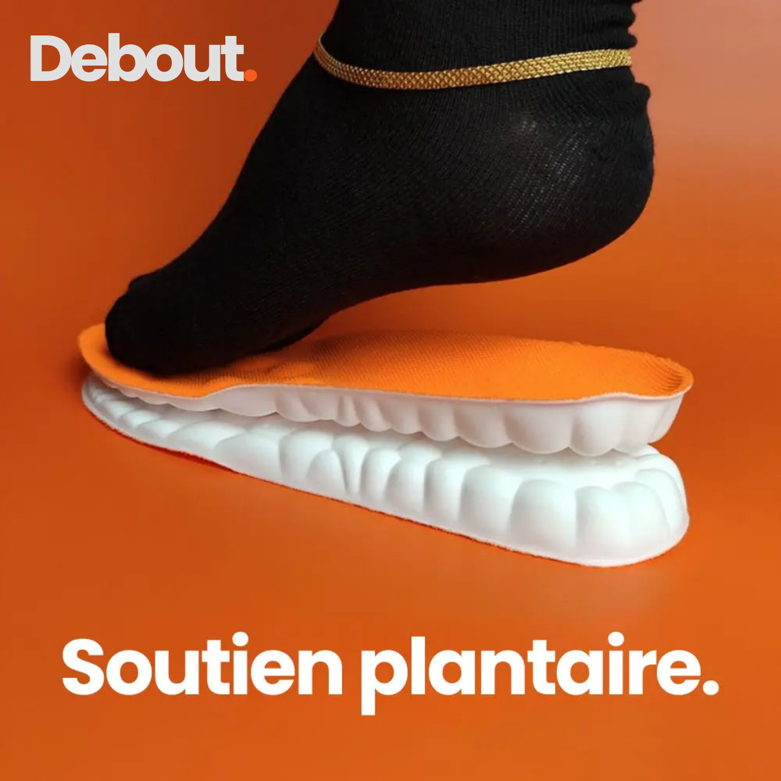 DEBOUT.  Semelle anti-douleur